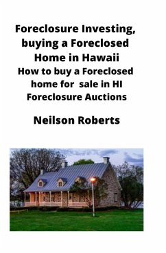 Cover Foreclosure Investing, buying a Foreclosed Home in Hawaii