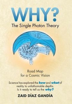 Why? the Single Photon Theory - Gandia, Zaid Diaz