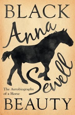 Cover Black Beauty - The Autobiography of a Horse;With a Biography by Elizabeth Lee