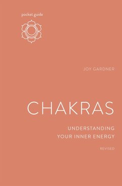 Pocket Guide to Chakras, Revised: Understanding Your Inner Energy - Gardner, Joy