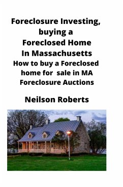 Foreclosure Investing, buying a Foreclosed Home in Massachusetts - Roberts, Neilson