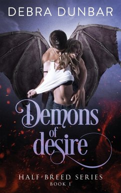 Demons of Desire - Dunbar, Debra