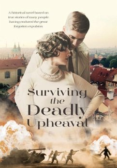 Surviving The Deadly Upheaval - Albert, Ingeborg Maria