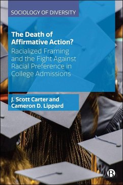 The Death of Affirmative Action? - Carter, J Scott; Lippard, Cameron D