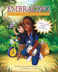 Embracing Our Differences: Living with Dravet Syndrome - Thompson, Belinda Charmaine