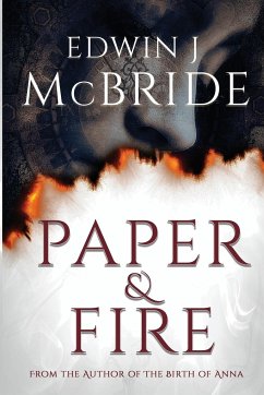 Paper & Fire - McBride, Edwin J