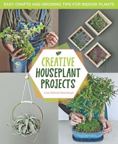 Creative Houseplant Projects - Steinkopf, Lisa Eldred