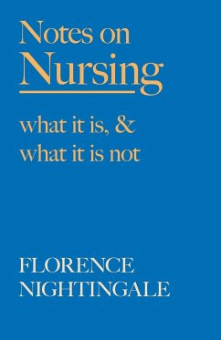 Notes on Nursing - What It Is, and What It Is Not - Nightingale, Florence; Cross, F. J.