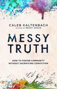 Messy Truth - Kaltenbach, Caleb