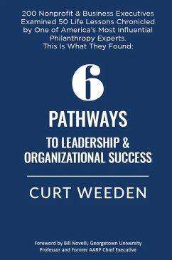 6 Pathways to Leadership & Organizational Success (eBook, ePUB) - Weeden, Curt
