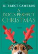 A Dog's Perfect Christmas (eBook, ePUB) - Bild 1