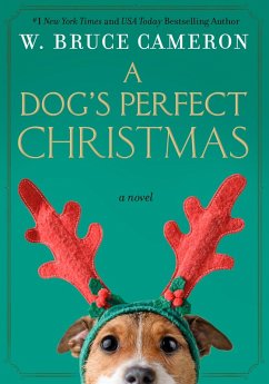 A Dog's Perfect Christmas (eBook, ePUB) - Cameron, W. Bruce