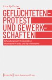 Geflüchtetenprotest und Gewerkschaften (eBook, ePUB)