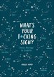 What's Your F*cking Sign? (eBook, ePUB) - Bild 1