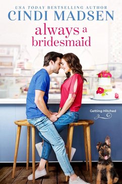 Always a Bridesmaid (eBook, ePUB) - Madsen, Cindi