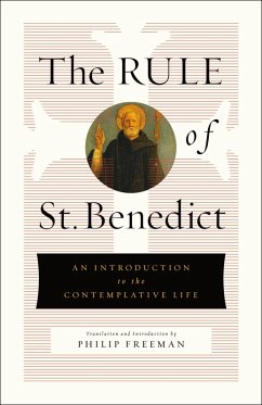 The Rule of St. Benedict (eBook, ePUB) - Benedict, St.