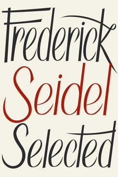 Cover Frederick Seidel Selected Poems (eBook, ePUB)