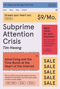 Subprime Attention Crisis (eBook, ePUB) - Hwang, Tim