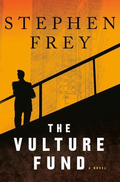 The Vulture Fund (eBook, ePUB) - Frey, Stephen W.