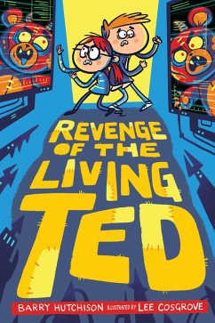 Revenge of the Living Ted (eBook, ePUB) - Hutchison, Barry
