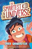 The Smartest Kid in the Universe, Book 1 (eBook, ePUB)