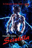Scintilla (El Corazon, #1) (eBook, ePUB) Scintilla (El Corazon, #1) (eBook, ePUB)