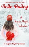 A Sugar Maple Valentine (Sugar Maple Romance Series, #3) (eBook, ePUB)