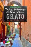 Tote Männer essen kein Gelato (eBook, ePUB)