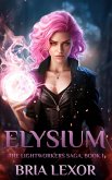 Elysium (The Lightworker's Saga, #1) (eBook, ePUB)