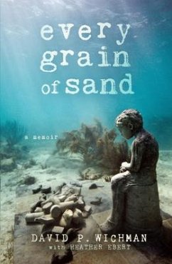Every Grain of Sand (eBook, ePUB) - Wichman, David P.