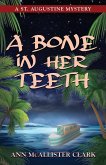 A BONE IN HER TEETH