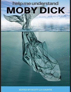 Help Me Understand Moby Dick! - Melville, Herman