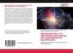 Aproximación a la identidad psicosocial del estudiante de bachillerato - Ayón Suárez, Mayra Patricia;Becerra Silva, Noé de Jesús;Espinoza Hernández, Martha Evangelina