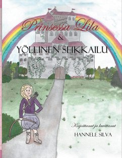 Prinsessa Lila ja Yöllinen Seikkailu - Silva, Hannele