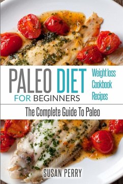 Paleo For Beginners - Perry, Susan