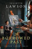 A Borrowed Past (Seaton Carew Sagas, #1) (eBook, ePUB)