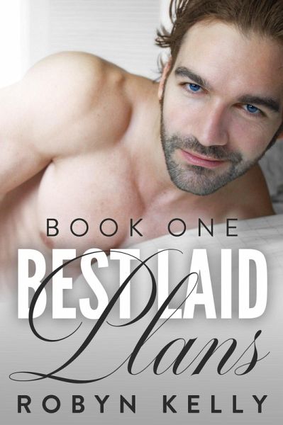 Best Laid Plans - Book 1 (Best Laid Series, #1) (eBook, ePUB)