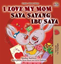 I Love My Mom (English Malay Bilingual Book)