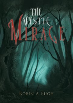 The Mystic Mirage - Pugh, Robin A