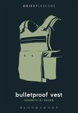 Bulletproof Vest (eBook, ePUB)