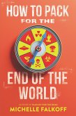 How to Pack for the End of the World (eBook, ePUB)