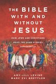 The Bible With and Without Jesus (eBook, ePUB)