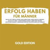 Erfolg Haben für Männer Gold Edition (MP3-Download)