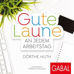 Gute Laune an jedem Arbeitstag (MP3-Download) - Huth, Dörthe