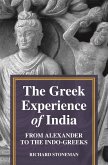 The Greek Experience of India (eBook, ePUB) The Greek Experience of India (eBook, ePUB)