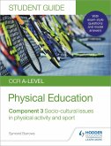 OCR A-level Physical Education Student Guide 3: Socio-cultural issues in physical activity and sport (eBook, ePUB)
