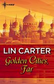 Golden Cities, Far (eBook, ePUB)