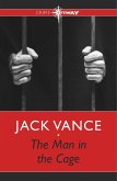 The Man in the Cage (eBook, ePUB)