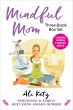 Mindful Mom Three-Book Box Set (eBook,... - Bild 1