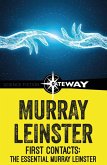 First Contacts: The Essential Murray Leinster (eBook, ePUB)